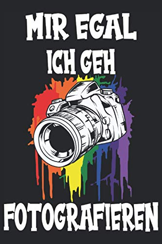 Fotografie Fotografieren Kamera Fotograf Spruch Notizbuch: Kamera zum Fotografieren | Fotografieren für Anfänger