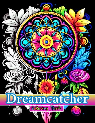 Dream catcher Coloring Book for Adults, Women & Grownups with Fun Facts on 100 Pages with Beautiful Detalied Mandala, Flowers, Animals & Feather ... 10+ Coloring Books for Adults with Fun Facts)