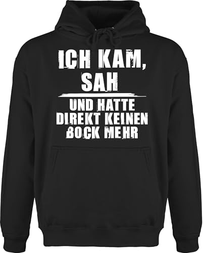 Shirtracer - Hoodie Herren Pullover Männer - Sprüche Statement mit Spruch - Ich kam SAH keinen Bock mehr