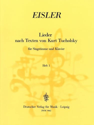 Lieder nach Texten von Kurt Tucholsky für Singstimme und Klavier Heft 1 (DV 9062)