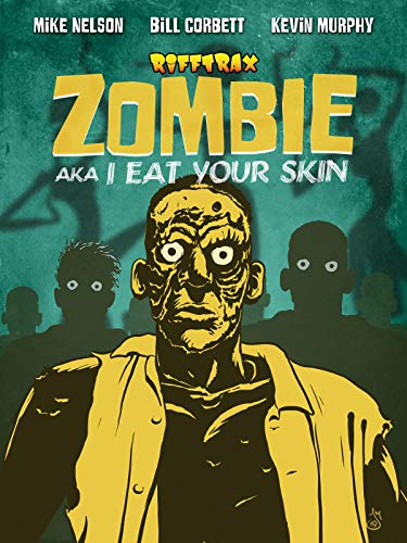 RiffTrax: Zombie: I Eat Your Skin