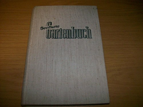 Boettners Gartenbuch für Anfänger und Fortgeschrittene.