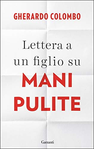 Lettera a un figlio su Mani Pulite