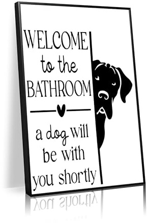 Funny dog bathroom sign wall art black and white canvas poster welcome to the bathroom a dog will be with you soon print toilet wall decor painting(L12 xW8-Metal