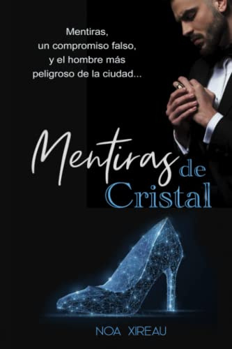 Mentiras de Cristal: Romance de mafia en español (Mafias de Cristal)