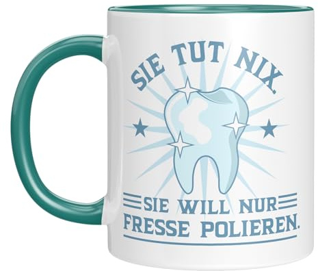 Lustige Tasse mit Spruch und Motiv für Zahnarzthelferinnen | Sie tut nix, sie will nur Fresse polieren | Geschenkidee für Zahnarzthelferinnen, Zahntechnikerinnen