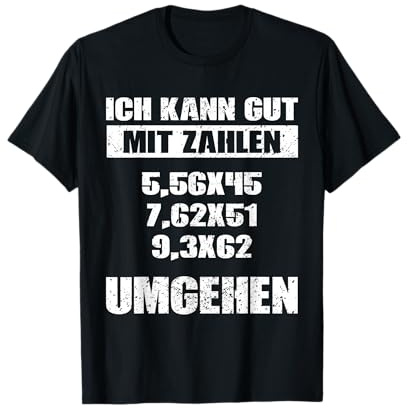 Sportschütze - Kaliber: Ich kann gut mit Zahlen umgehen T-Shirt