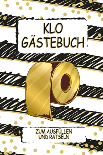Klo Gästebuch: Klo Gästebuch inklusive Sudoku Rätsel und Kloordnung| Toiletten Gästebuch | Einzugsgeschenke Haus Toiletten Buch Klo Gästebuch |Klobuch ... Haus Einzugsgeschenke Wohnung