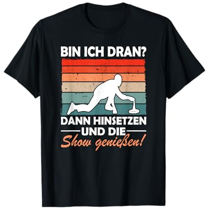 Bin ich dran Eisstockschießen Eisstock Stockschützen T-Shirt
