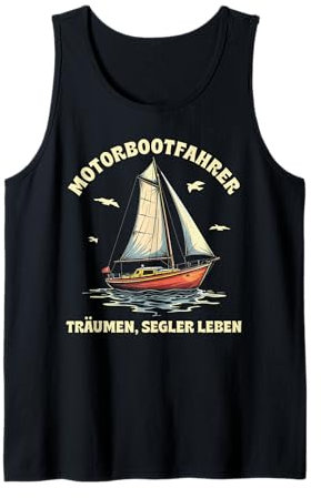 Lustige und witzige Segeln Geschenke Segel Boot Segler Tank Top