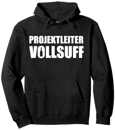 Projektleiter Vollsuff - JGA Bier Malle Junggesellenabschied Pullover Hoodie
