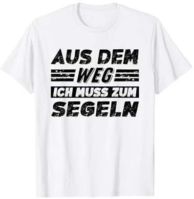 Segeln Hobby Lustiger Segeln Spruch T-Shirt