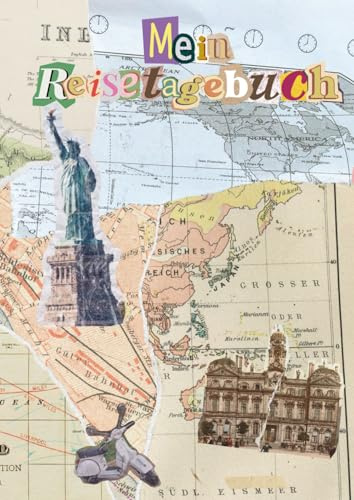 Mein Reisetagebuch: Urlaubstagebuch zum Ausfüllen und Einkleben im Scrapbook-Style: Platz für 6 Reisen auf über 230 Seiten - Perfekt für Fotos, Andenken & Erinnerungen