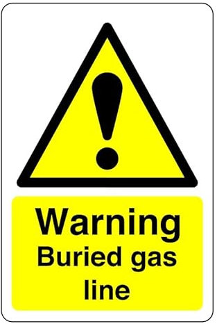 Warning buried gas line sign - 1.2mm Rigid plastic for indoor/outdoor usage (600mm x 400mm) Viewing Distance within 20m.