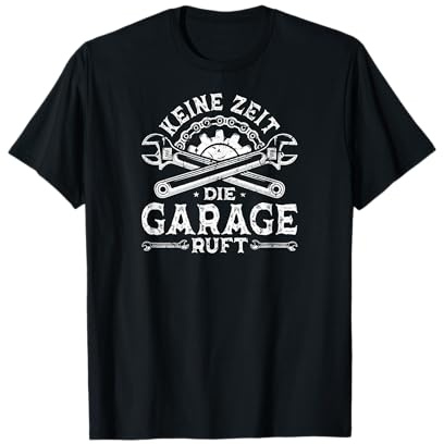 Kfz Mechaniker Motiv Auto Schrauber Die Garage Ruft T-Shirt
