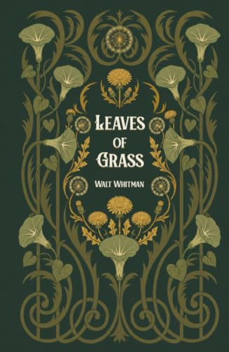 Leaves of Grass: The Definitive 1892 Deathbed Edition with Walt Whitman's Complete Poems