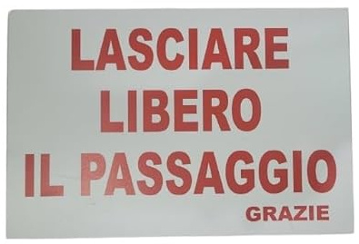 cartello lasciare libero il passaggio 30X20 CM pvc forex 3mm fondo bianco grafica rossa da appendere PER MALEDUCATI senza fori da incollare, fori facili da fare, 1 amuleto omaggio