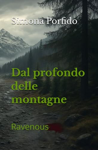 Dal profondo delle montagne: Ravenous