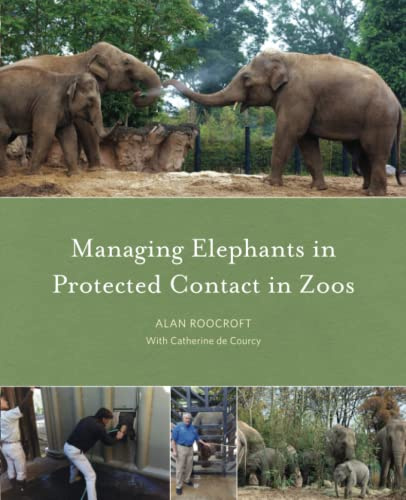 Managing elephants in protected contact in zoos