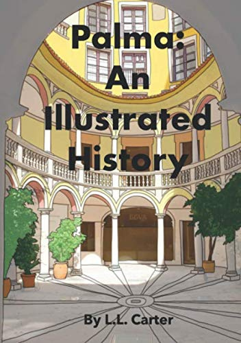 Palma: An Illustrated History