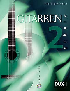 GITARRENSCHULE 2 - arrangiert für Gitarre - mit [Noten / Sheetmusic] Komponist: SCHINDLER KLAUS [Unbekannter Einband]