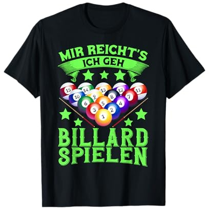 Ich Geh Billard Spielen Queue Snooker 8-Ball Pool Billiard T-Shirt