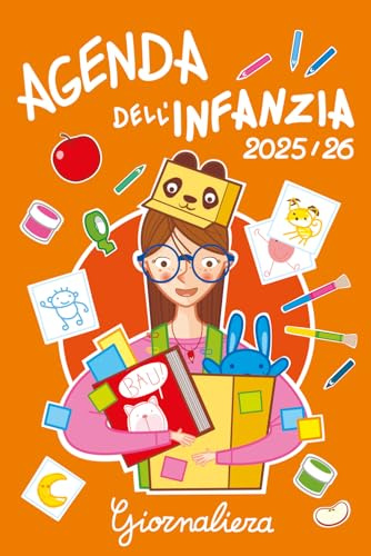 AGENDA DELL'INFANZIA 2025/2026: Planner GIORNALIERO A COLORI per Insegnanti della Scuola dell'Infanzia