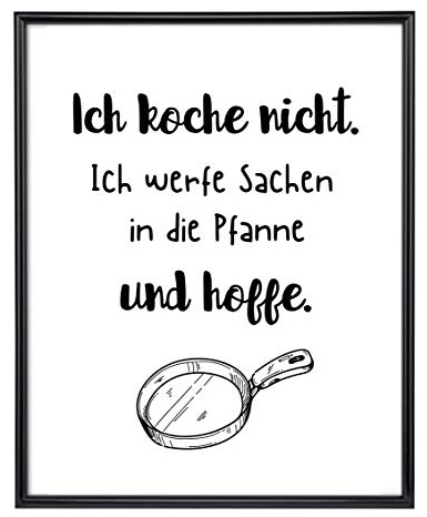 Din A4 Kunstdruck ohne Rahmen - Lustiger Spruch - Ich koche nicht - Kochen Essen Küche Esszimmer Humor Druck Poster Bild