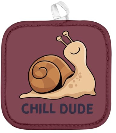 Manique de Cuisine - Chill Dude Escargot Lent Enfant Humour - (17 x 17 cm)