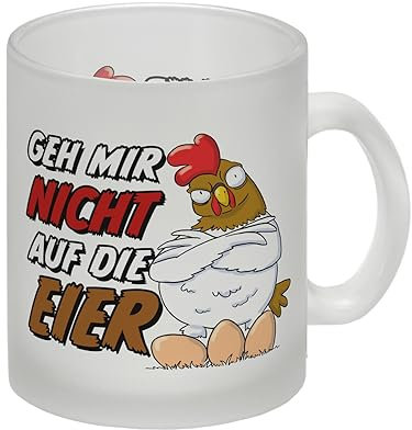 Geh mir nicht auf die Eier Glas Tasse mit genervtem Huhn als lustige Geschenkidee für Arbeitskollegen im Büro, am Arbeitsplatz oder auch für Zuhause, um nicht genervt zu werden