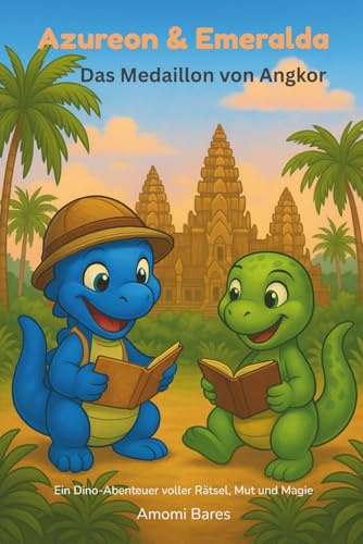 Azureon & Emeraldo: Das Medaillon von Angkor (Azureon & Emeralda)