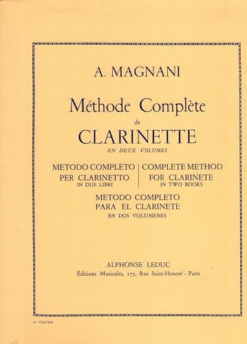 Magnani Aurelio METHODE COMPLETE DE CLARINETTE en deux volumes - cahier 1° - METODO COMPLETO PER CLARINETTO in due volumi - parte 1 - ed. Leduc