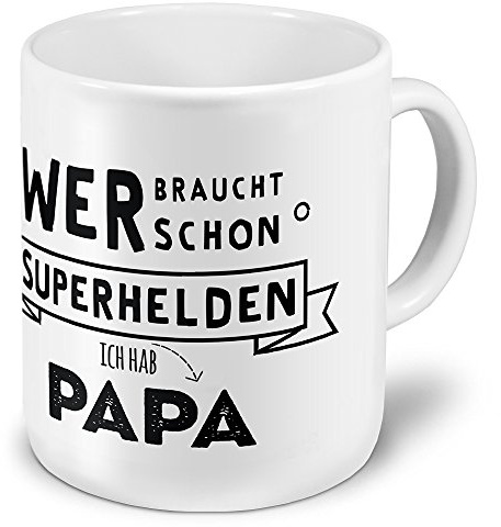 printplanet XXL Riesen-Tasse mit Spruch: Wer braucht Schon Superhelden - Ich hab Papa - Kaffeebecher, Sprüchebecher Becher, Mug