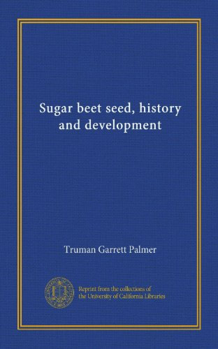 Graines de betterave sucrière, histoire et développement