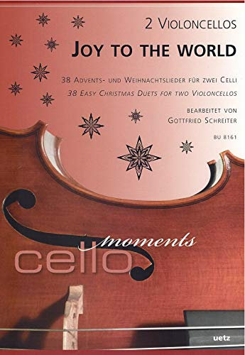 Joy To The World. 38 Advents- und Weihnachtslieder mit Liedtexten für 2 Violoncelli (Spielpartitur)