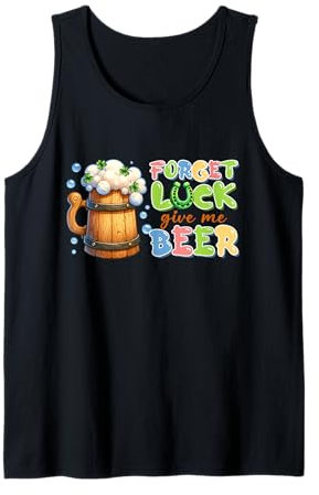 Chope à bière pour la Saint-Patrick - Forget Luck Débardeur