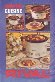 Crock-Pot Slow Cooker Cuisine