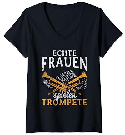 Echte Frauen Spielen Trompete Musiker Blasmusik Trompete T-Shirt mit V-Ausschnitt