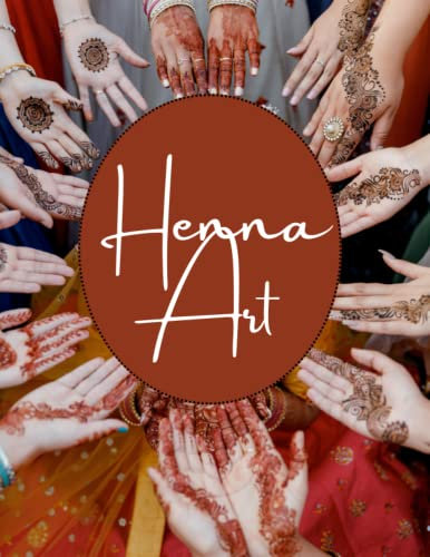 Henna Art: A photobook containing exquisite henna designs