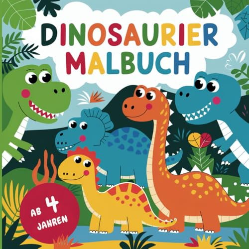 Dinosaurier-Malbuch für Kids ab 4 Jahren – T-Rex, Triceratops, Stegosaurus und viele mehr