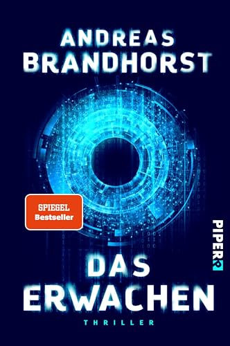 Das Erwachen: Thriller | Ein rasanter Wissenschaftsthriller über Künstliche Intelligenz