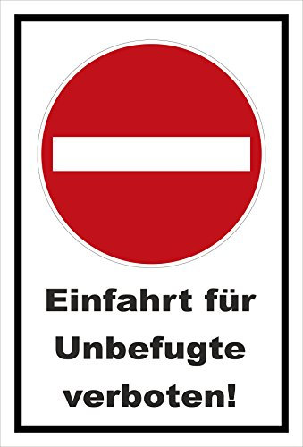 Melis-Folienwerkstatt Schild - Verbot der Einfahrt - Einfahrt für Unbefugte verboten – 30x20cm | stabile 3mm Starke Aluminiumverbundplatte – S00358-003-A +++ in 20 Varianten erhältlich