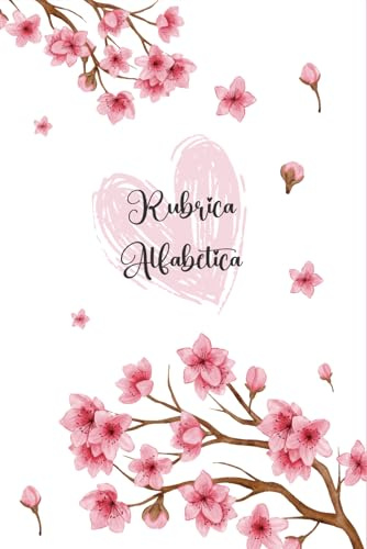 Rubrica Alfabetica: Taccuino alfabetico formato A5 dalla A alla Z - 4 pagine per ogni lettera con riferimenti /110 pagine.16