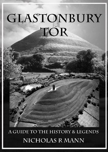 Glastonbury Tor - A guide to the History and Legends