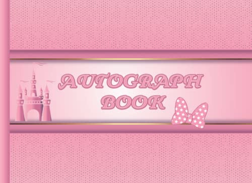 Autograph Book For Girls. Collect Signatures From Your Favorites Characters, Superheroes, Celebrities and also Friends and Colleagues ( Memorabilia Album Gift ).