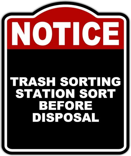 TRASH SORTING STATION SORT BEFORE DISPOSAL Notice Red Black Aluminum Composite Sign 20 x 24 inches