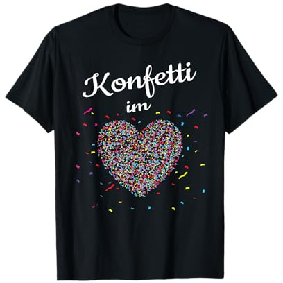 Konfetti im Herzen Fasching Karneval Konfetti Kostüm Outfit T-Shirt