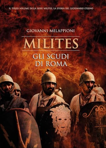 Milites - Gli scudi di Roma