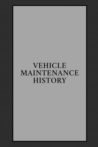 Vehicle Maintenance Logbook: Track repairs, maintenance, tire changes, damages, oil changes, expenses and more-- trucks, cars, commercial vehicles, and more