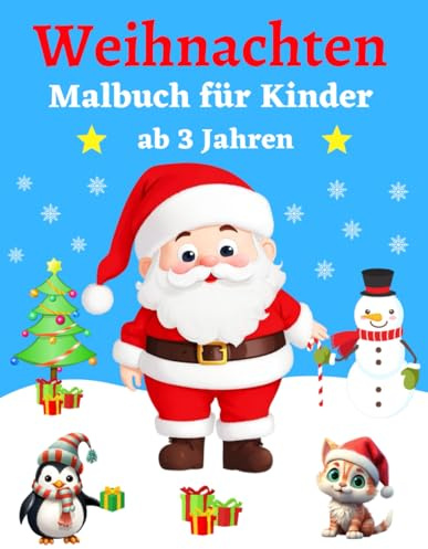 Malbuch Weihnachten ab 3 Jahren: Ausmalbuch für Kinder | Weihnachtsmalbuch für Mädchen und Jungen mit 50 Wunderschönen Motiven zum Kritzeln und Ausmalen